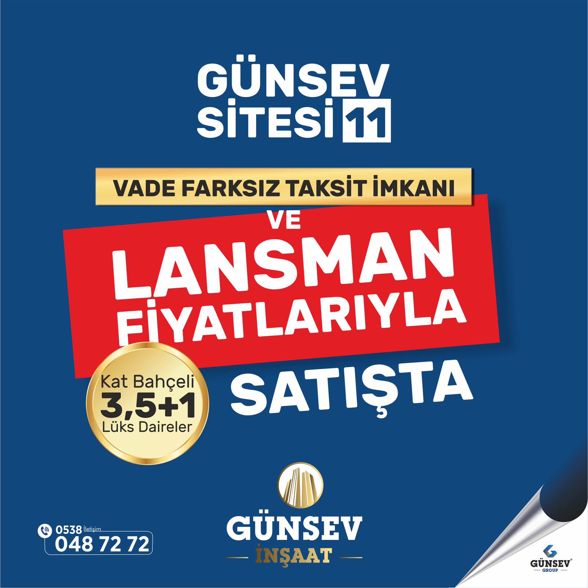 GÜNSEV SİTESİ 11 LANSMAN FİYATLARIYLA SATIŞTA